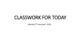 classwork for today