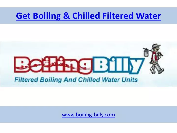 get boiling chilled filtered water
