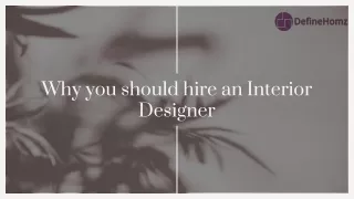 Why should you hire an interior designer