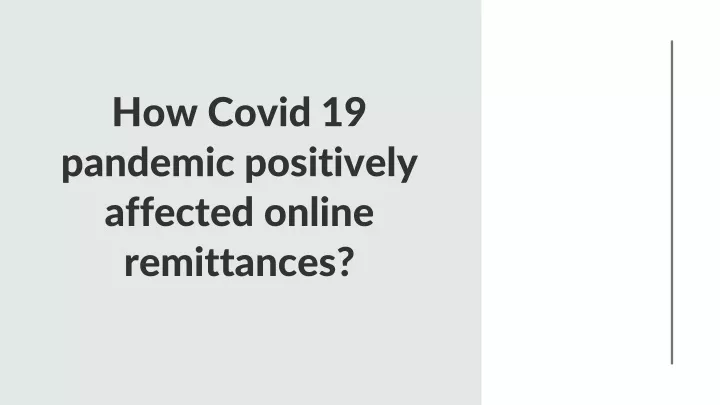 how covid 19 pandemic positively affected online