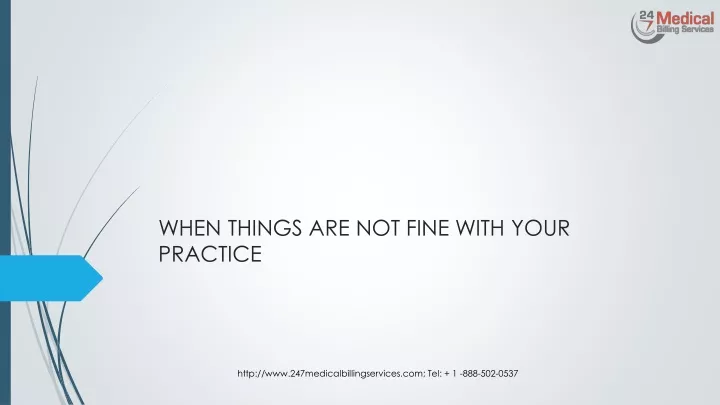 when things are not fine with your practice
