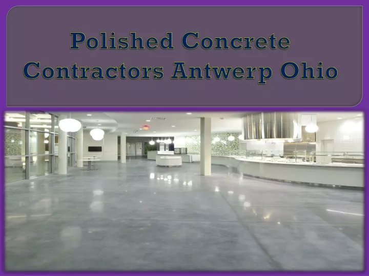 polished concrete contractors antwerp ohio