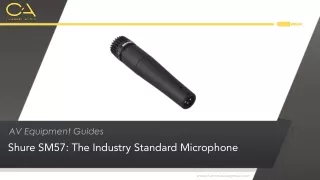 Shure SM57: The Industry Standard Microphone