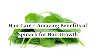 hair care amazing benefits of spinach for hair growth