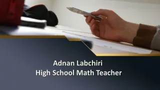 Adnan Labchiri | High School Math Teacher