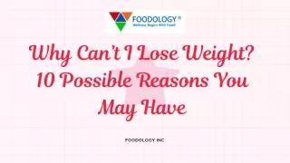 Most Common Reasons for Not Losing Weight | Foodology Inc