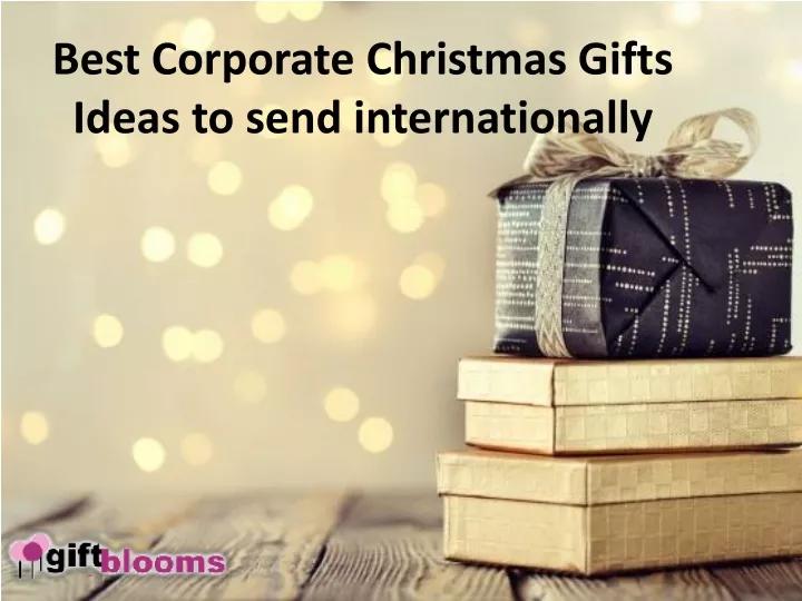 best corporate christmas gifts ideas to send internationally