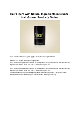 Hair Fibers with Natural Ingredients in Brunei | Hair Grower Products Online