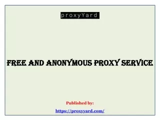 Free and Anonymous Proxy Service