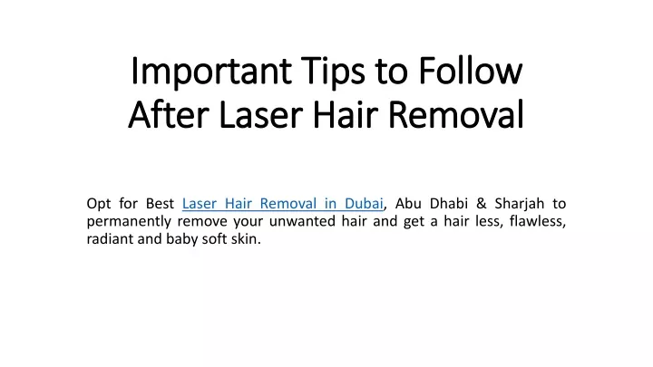 important tips to follow after laser hair removal