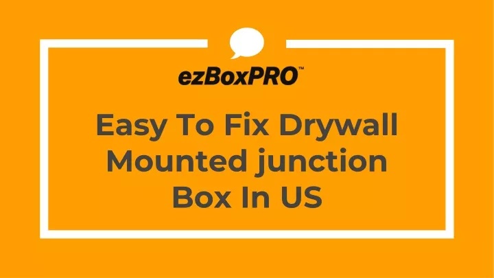 easy to fix drywall mounted junction box in us