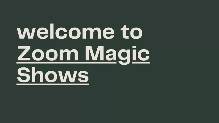 welcome to zoom magic shows