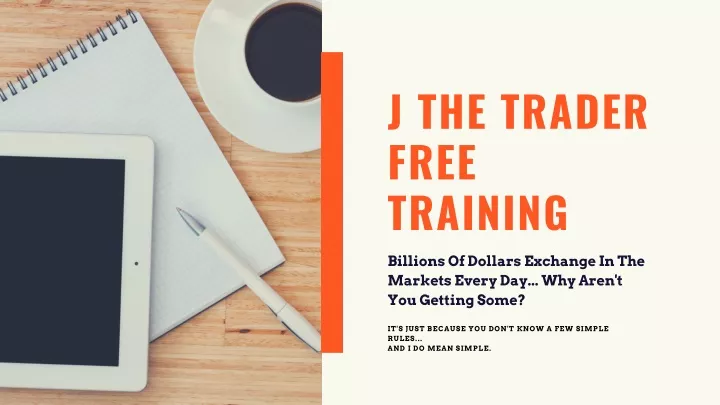 j the trader free training