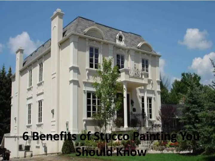 6 benefits of stucco painting you should know