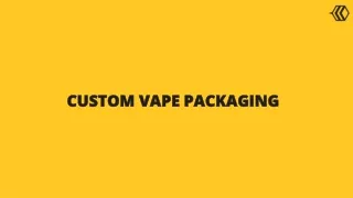 custom vape packaging