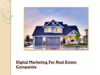 Key Benefits Of Hiring Digital Marketing For Real Estate Companies