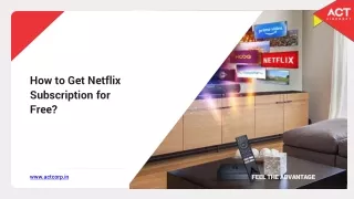 How to Get Netflix Subscription for Free?