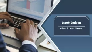 Jacob Badgett - An Ambitious Sales Manager