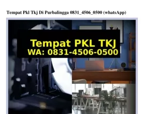 Tempat Pkl Tkj Di Purbalingga O83145O6O5OO{WA}