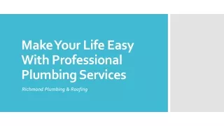 Make Your Life Easy With Professional Plumbing Services