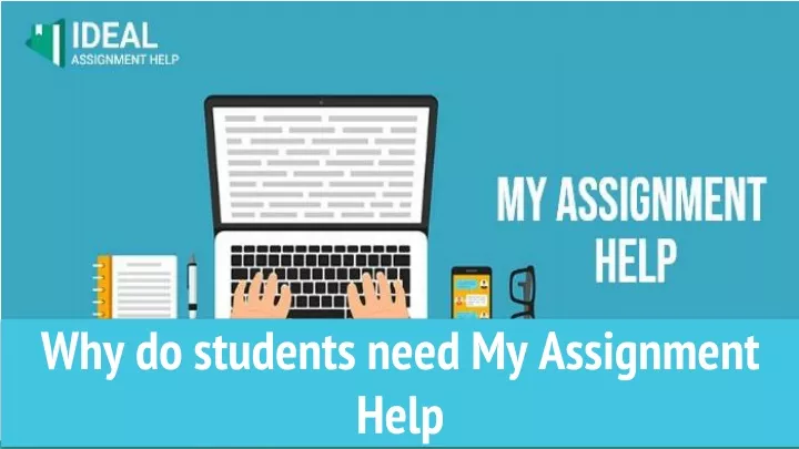 why do students need my assignment help