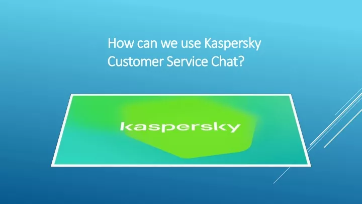 how can we use kaspersky how can we use kaspersky