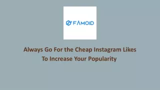 Always Go For the Cheap Instagram Likes To Increase Your Popularity.