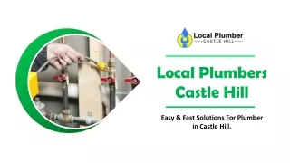 Easy & Fast Solutions For Plumber in Castle Hill