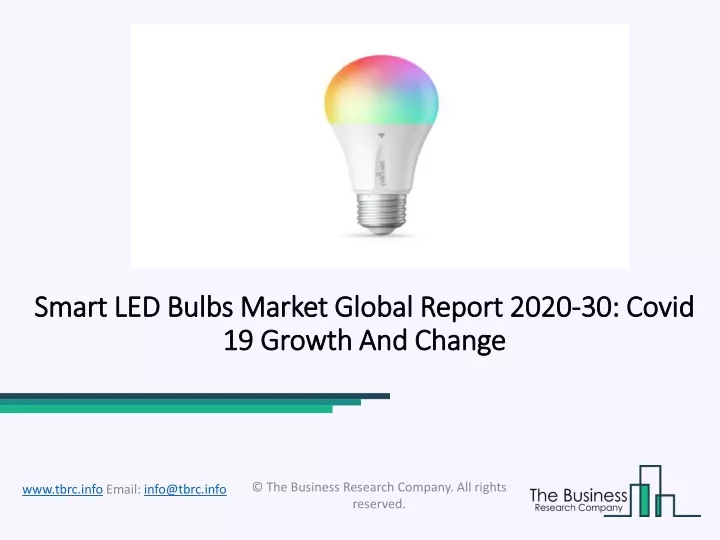 smart led bulbs market global report 2020 30 covid 19 growth and change