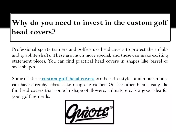 why do you need to invest in the custom golf head covers