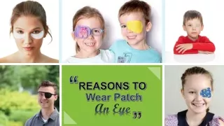 Reasons To Wear An Eye Patch