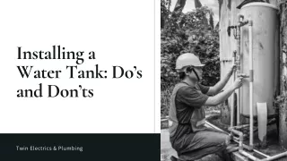 Installing a Water Tank: Do's and Don'ts | Twin Electrics & Plumbing