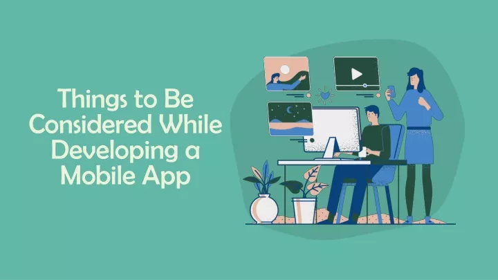 things to be considered while developing a mobile