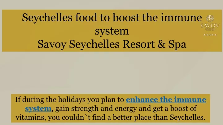 seychelles food to boost the immune system savoy