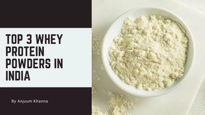 top 3 whey protein powders in india