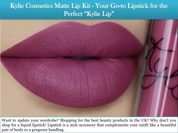 kylie cosmetics matte lip kit your go to lipstick for the perfect kylie lip