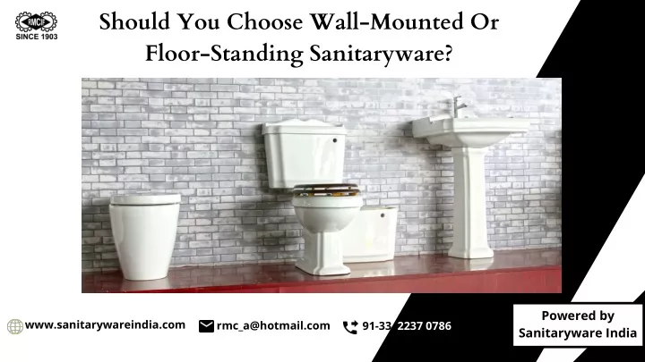 sh ould you choose wall mounted or floor standing