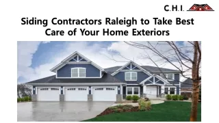 Siding Contractors Raleigh to Take Best Care of Your Home Exteriors