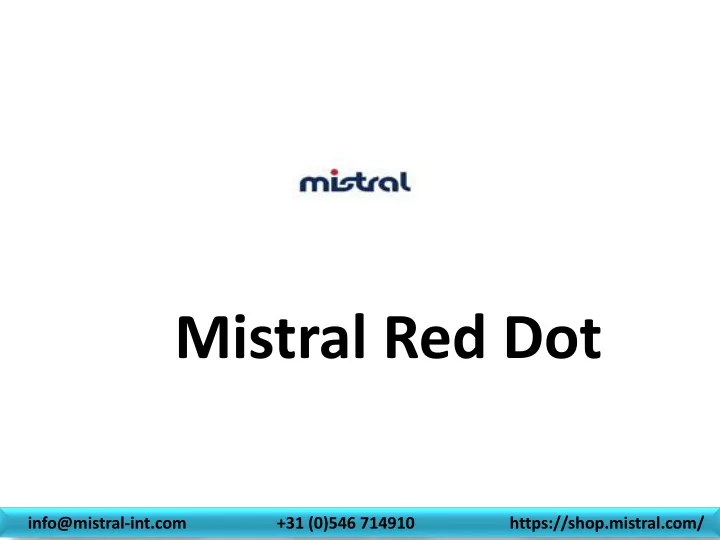 mistral red dot