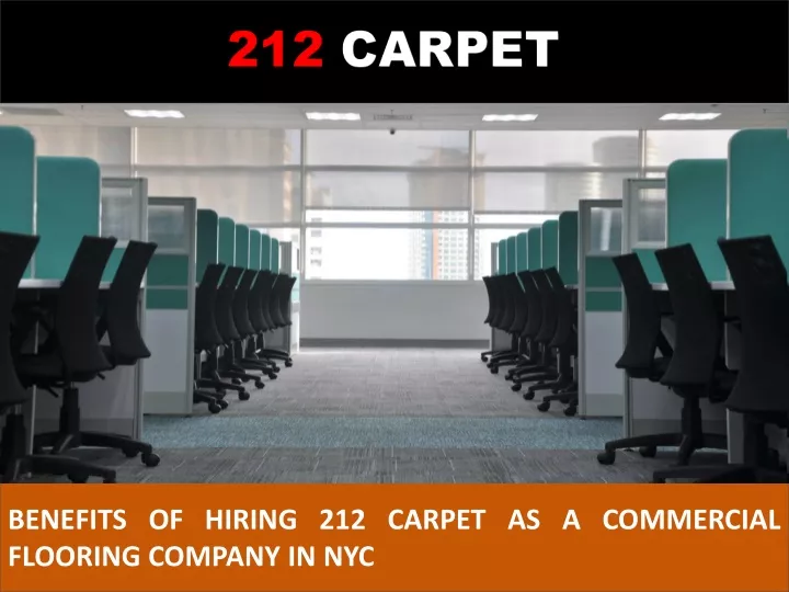 benefits of hiring 212 carpet as a commercial