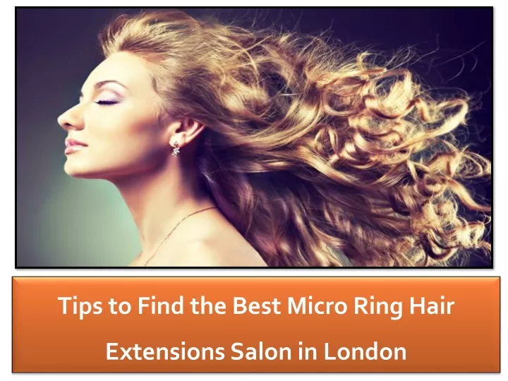 tips to find the best micro ring hair extensions