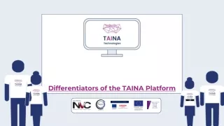 Differentiators of the TAINA Platform