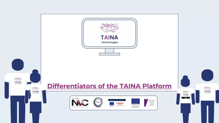 differentiators of the taina platform