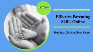 Effective Parenting Skills Online – Best Way To Be A Good Parent