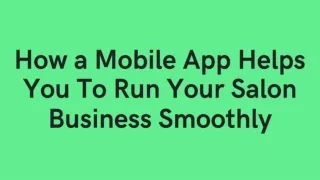 how a mobile app helps you to run your salon