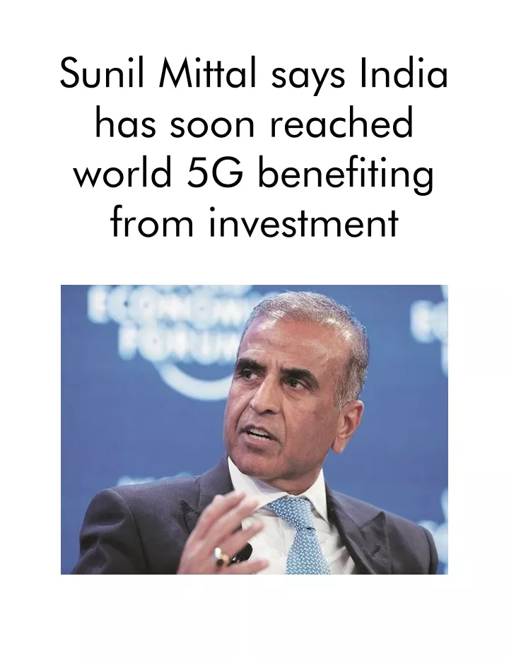 sunil mittal says india has soon reached world