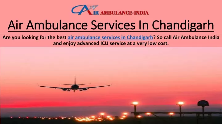 air ambulance services in chandigarh