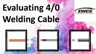 Evaluating 4/0 Welding Cable