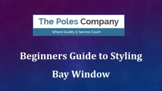 beginners guide to styling bay window
