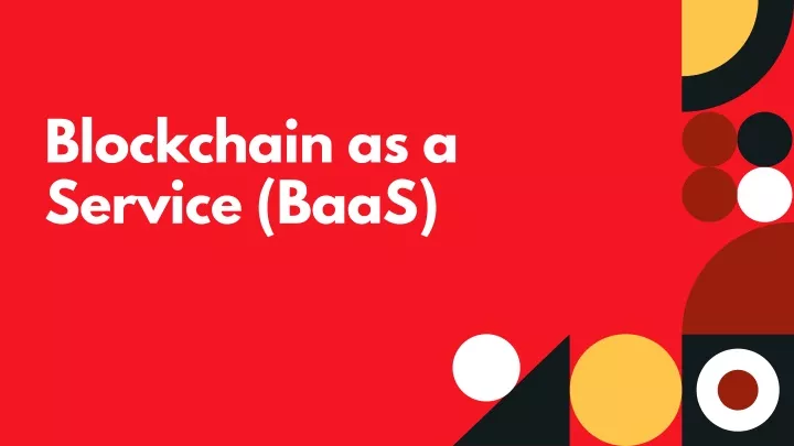 blockchain as a service baas